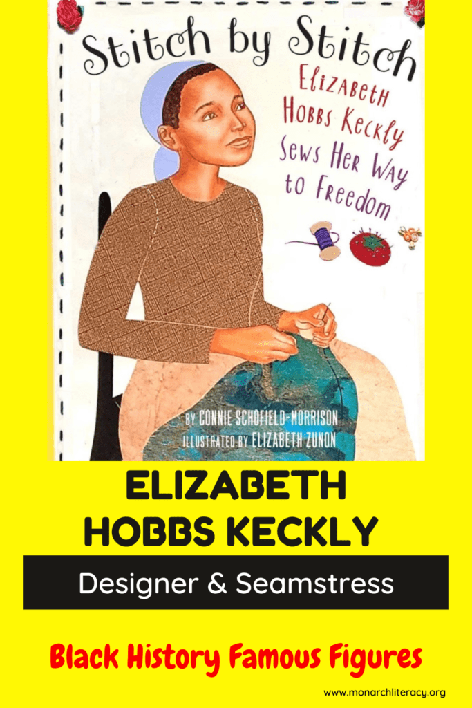 Stitch by Stitch Elizabeth Hobbs Keckly Sews her way to Freedom